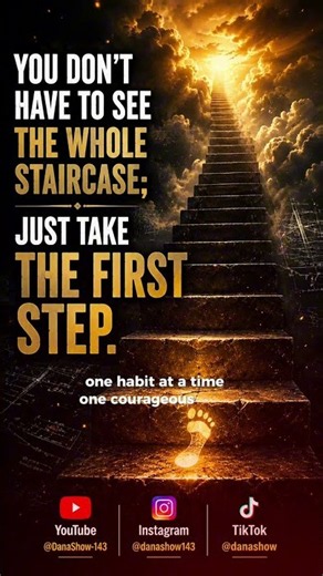 You don’t have to see the whole staircase; just take the first step | Dana Show-2026