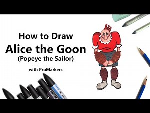 How to Draw and Color Alice the Goon from Popeye the Sailor with ProMarkers [Speed Drawing]