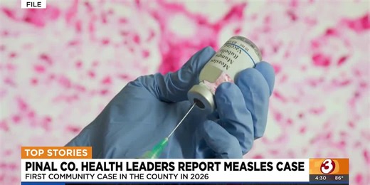 Pinal County reports first community measles case of 2026