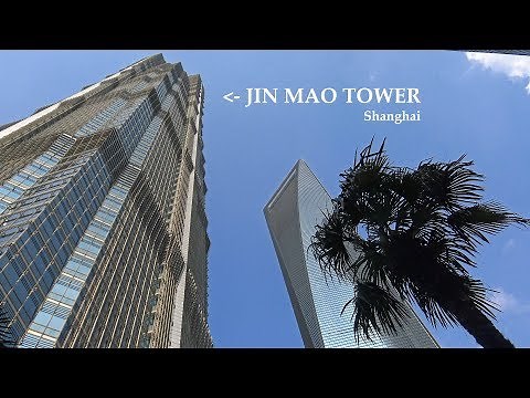 Shanghai Jin Mao Tower 4K