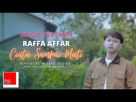 Raffa Affar - Cinta Sampai Mati [Official Music Video]