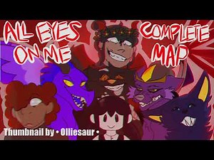 All Eyes On Me Complete MAP
