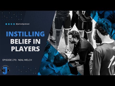 Instilling Belief In Players | Neal Welch
