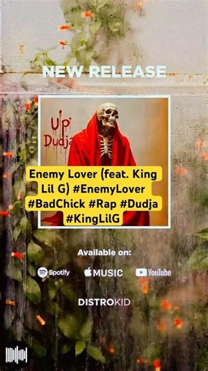 Enemy Lover (feat. King Lil G) #EnemyLover #BadChick #Rap #Dudja #KingLilG