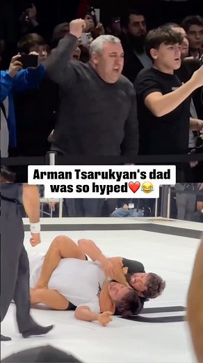 Arman Tsarukyan’s dad was HYPED to see him win the ACBJJ title😂