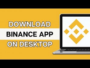 How To Download & Install Binance App On Desktop PC 2024?