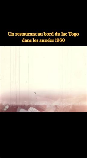 Un restaurant au bord du lac Togo dans les années 1960. Source : Cinémoire.net #Togo #tiktoktogo🇹🇬