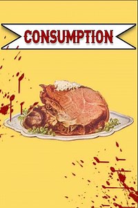 Consumption - Movie