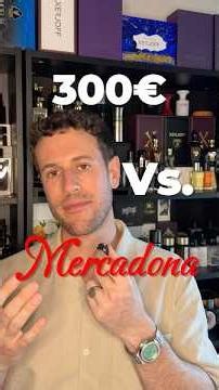 €300 Perfumes vs. Mercadona