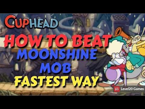 HOW TO EASILY DEFEAT MOONSHINE MOB - Cuphead DLC