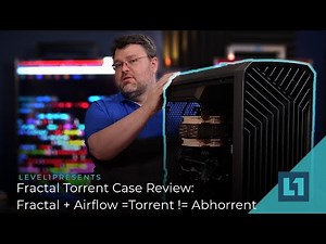 Fractal Torrent Case Review: Fractal + Airflow =Torrent != Abhorrent