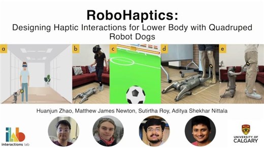 RoboHaptics: Designing Haptic Interactions for Lower Body with Quadruped Robot Dogs | Aditya Shekhar Nittala