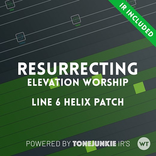 Resurrecting (Elevation Worship) - Line 6 Helix Patch - Worship Tutorials