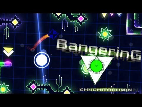 "BangerinG" by ChuchitoDomin [ALL COINS] (Daily Level) | Geometry Dash Daily #3289