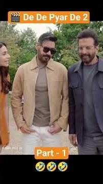 De De pyar de 2 #movies #funny #contentcreator #dailyvlog #fun