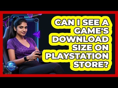 Can I See A Game's Download Size On PlayStation Store?