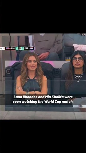 Lana Rhoades and Mia Khalifa were seen watching the World Cup match.