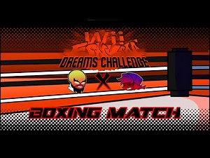 [Preview] Boxing Match - FNF: Dreams Challenge [ OST ]