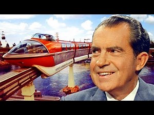 The Disneyland Monorail Opening: Nixon's Joyride