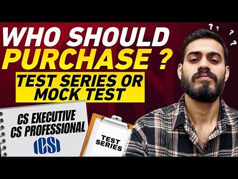 Did you really need Test series or Mock Test? CS Executive and Professional, Helpful or Not?