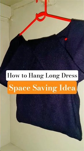 How to Hang Long Dress (Space Saving Idea) #hometips #homehacks #lifehacks #tipsandtricks