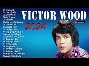 Victor Wood Greatest Hits Full Album - Victor Wood Medley Songs 2024 🥰🥰🥰 #victorwood