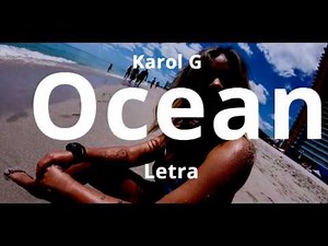 Karol G - Ocean (Letra - Lyrics)