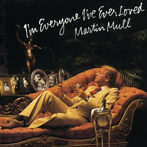 Men - Martin Mull: Song Lyrics, Music Videos & Concerts