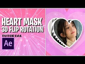 heart mask 3d flip rotation after effects tutorial!