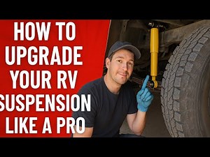 How to Upgrade Your RV Suspension Like a Pro