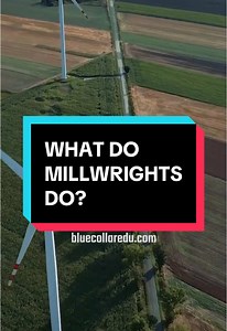 What Do Millwrights Do? A Complete Overview