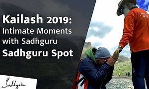 Kailash 2019: Intimate Moments with Sadhguru
