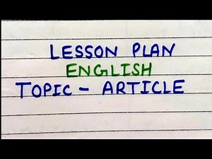 English lesson plan|| Topic- Articles|| article lesson plan|| lesson plan of article||