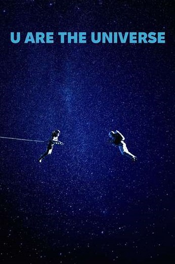 U Are the Universe - Movie