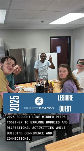 In 2025, Leisure Quest created supportive, inclusive opportunities for neurodivergent adults to explore new hobbies and recreational activities while building confidence and social connections with like-minded peers. Learn more by emailing programs@projectbeacontx.org | Project Beacon Texas