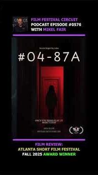 Ep 0576 Film Festival Review: #04-87A, directed by Daniel Sebastian Dony. Award Winner