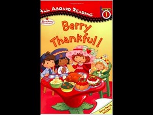 Strawberry Shortcake: Berry Thankful - Read by Natalie Sanfelippo