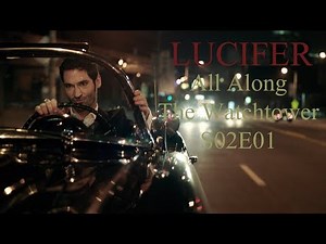 Lucifer - All Along The Watchtower - S02E01