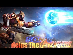 Super Sonic vs thanos || Sonic _ Helps The Avengers _ Endgame