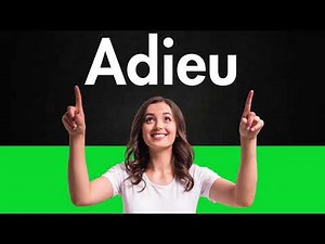 How to Pronounce Adieu (Correctly)