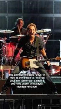 The story behind “Boys” a song by The Shirelles covered by Bruce Springsteen