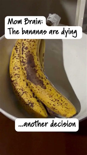Mom Brain meet AI- Banana edition