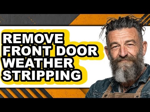 How to Remove Front Door Weather Stripping - Step by Step