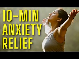 10-Minute Guided Meditation for Anxiety