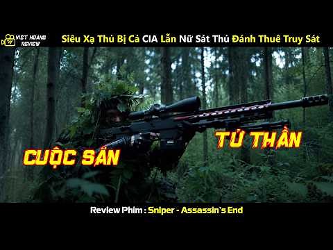 [Review Phim] Siêu Xạ Thủ Bị Cả CIA Lẫn Nữ Sát Thủ Đánh Thuê Truy Sát