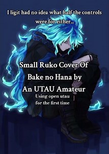 Ruko Cover Of bake no Hana #disneytwistedwonderland#vocaloid#yokuneruko#utau#openutau#hatsunemiku