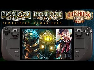 ALL Bioshock Games Tested On Steam Deck: FULL Franchise Performance Collection Showcase