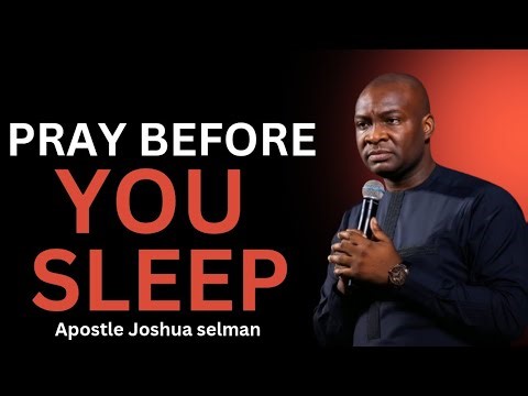 40 Minutes of Powerful Prayers to Command Your Night | Apostle Joshua Selman