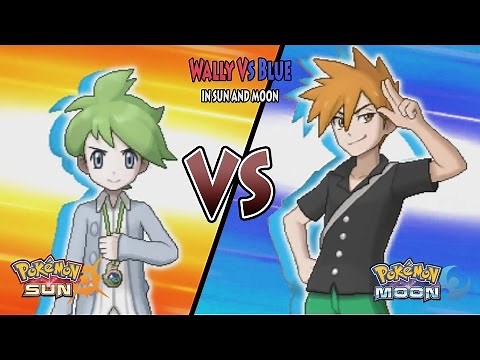 Pokemon Sun and Moon: Wally Vs Blue (Oras Wally Vs Pokemon Battle Legend Blue)