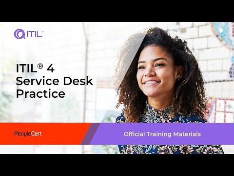 ITIL 4 Practitioner: Service Desk | 1.2: The Purpose of the Service Desk